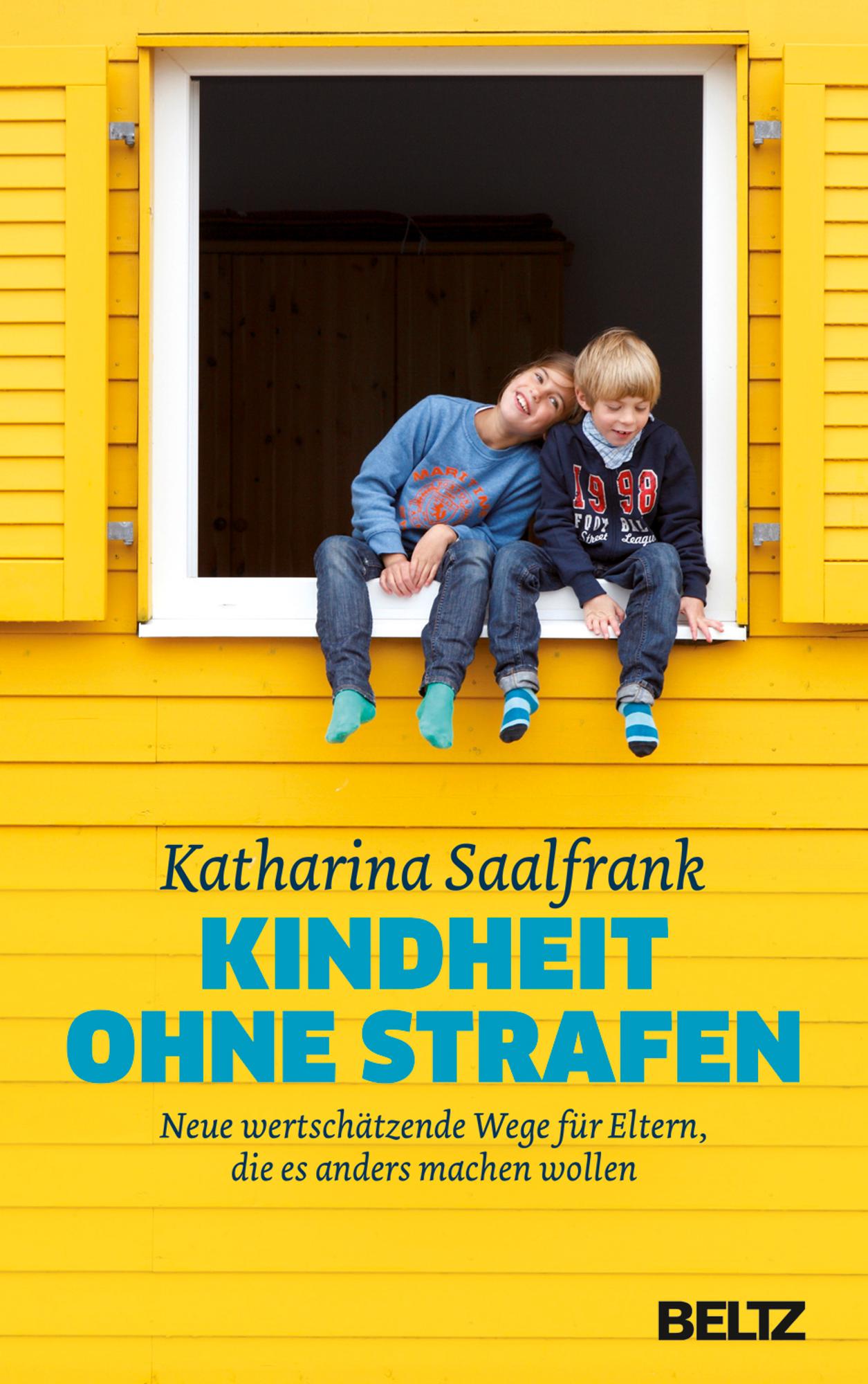 Cover Buch Katharina Saalfrank Kindheit ohne Strafen