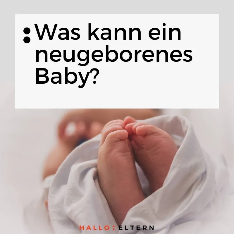 entwicklung neugeborene Babys