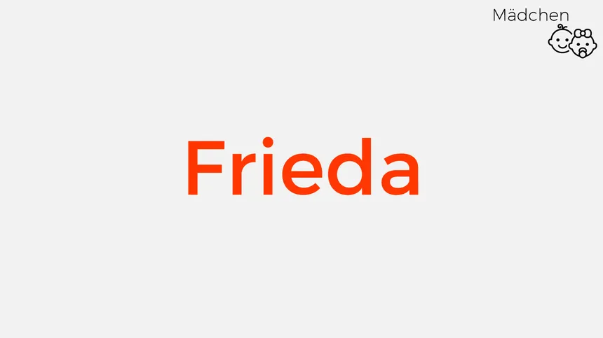 altdeutsche Mädchennamen: Frieda