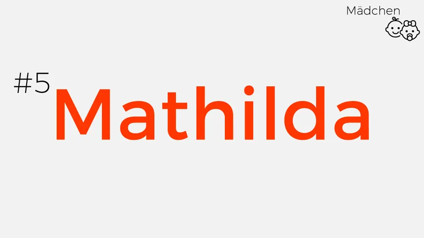Mädchennamen aus Pop-Songs: Mathilda