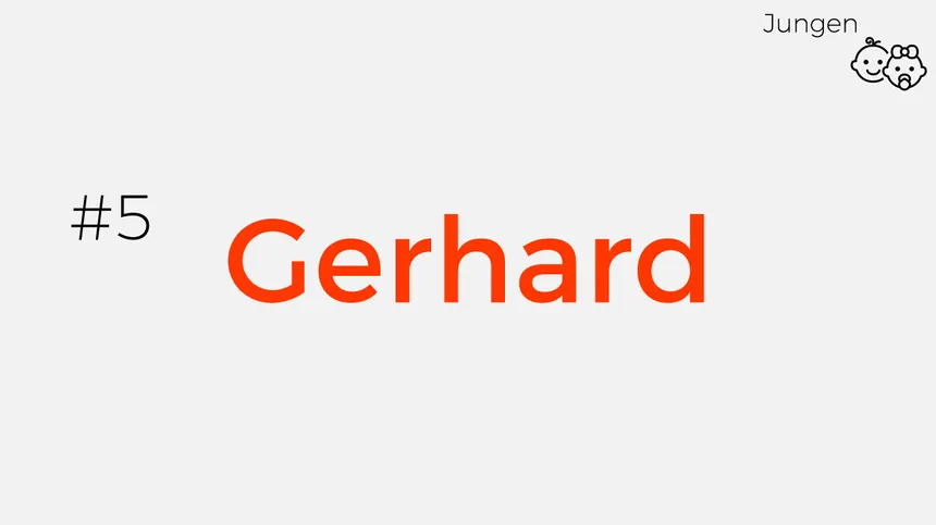 Jungsnamen, die "Mut" bedeuten: Gerhard