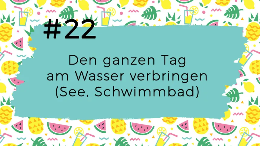 Sommer-To-Do-Liste: Tag am Wasser