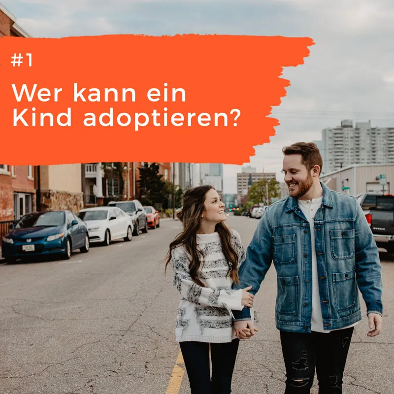 Adoption: Wer kann ein Kind adoptieren?