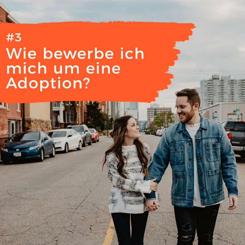 Adoption: Wie bewerbe ich mich um eine Adoption?