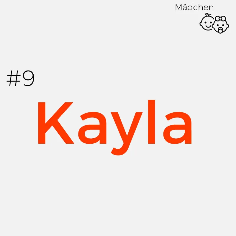 Seltene Mädchennamen: Kayla