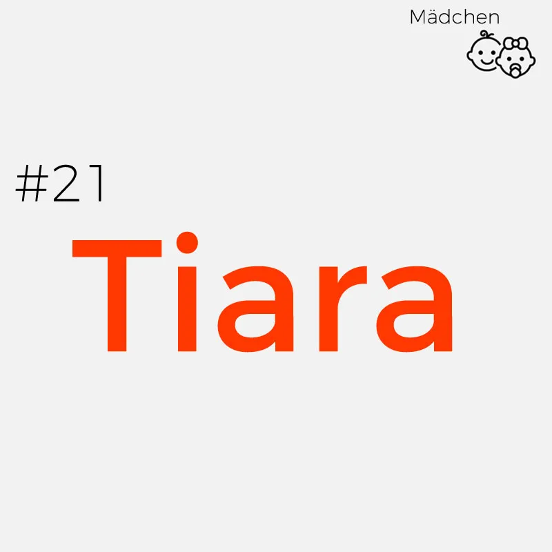 Seltene Mädchennamen: Tiara
