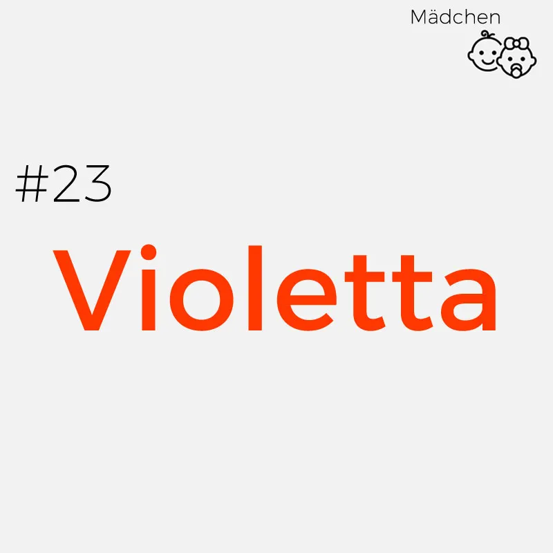 Seltene Mädchennamen: Violetta