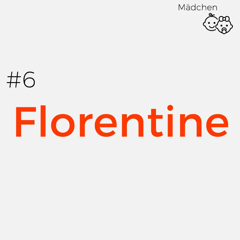 Seltene Mädchennamen: Florentine