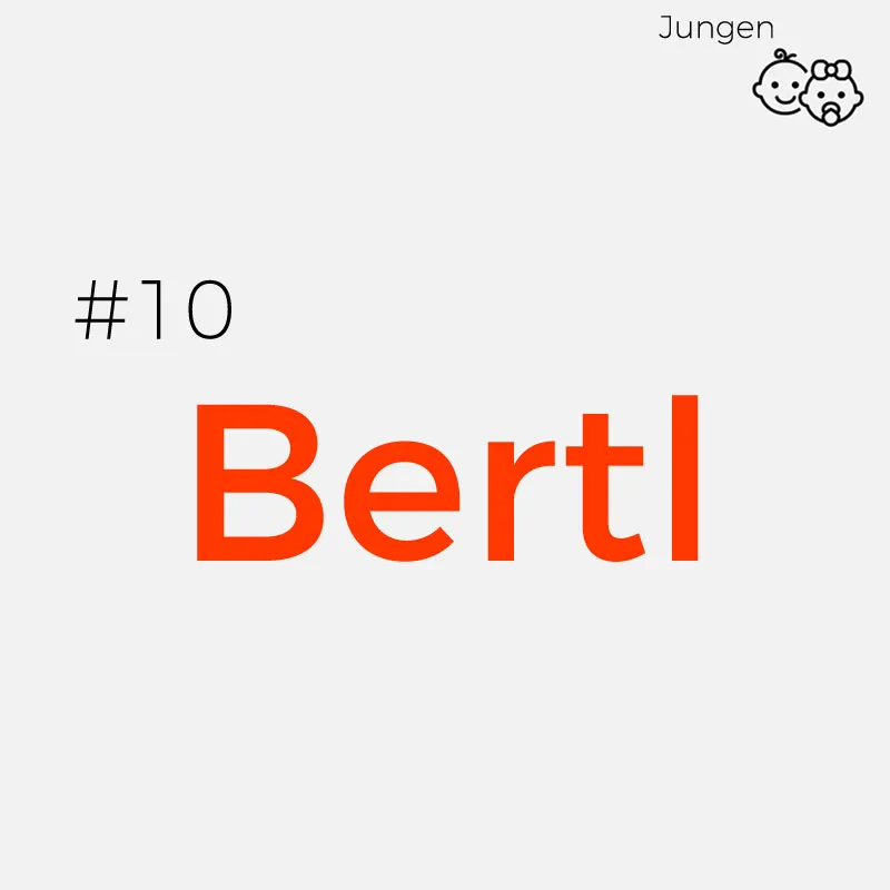 Bairische Vornamen: Bertl