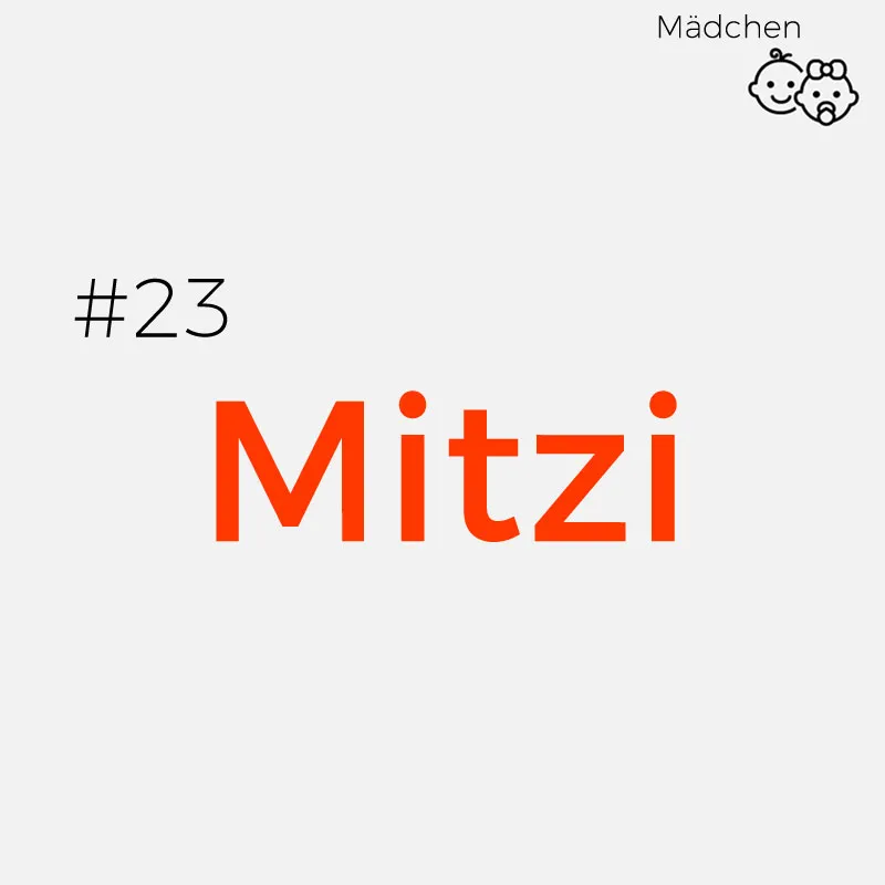 Bairische Vornamen: Mitzi