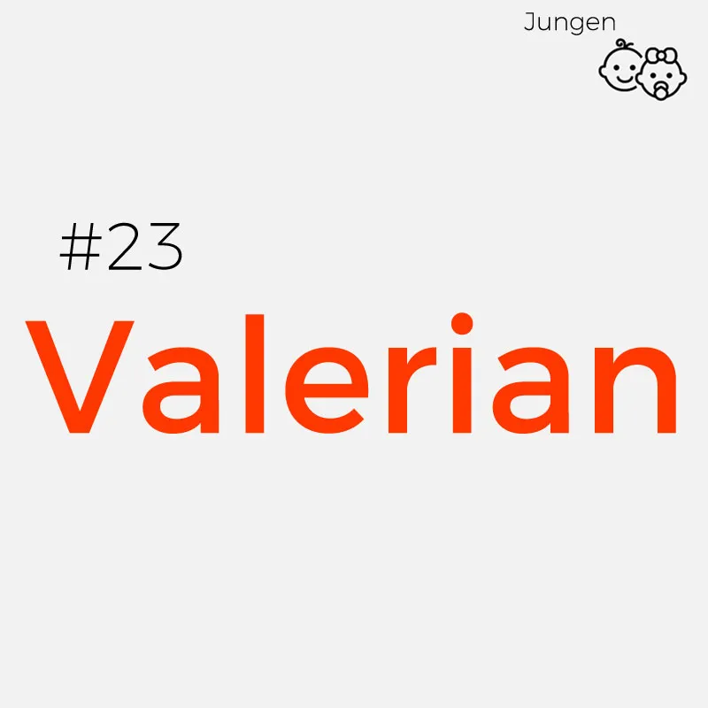 Seltene Jungennamen: Valerian