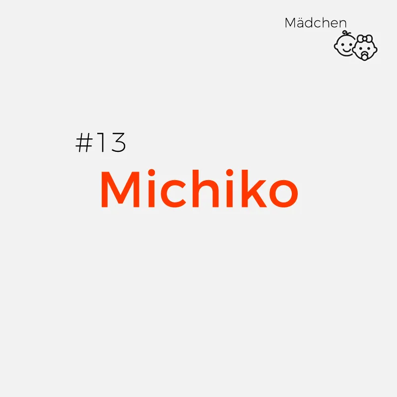 Japanische Mädchennamen - Michiko