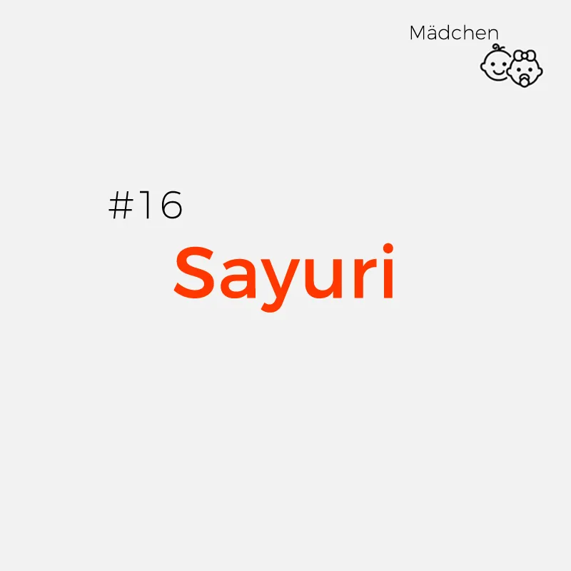 Japanische Mädchennamen - Sayuri