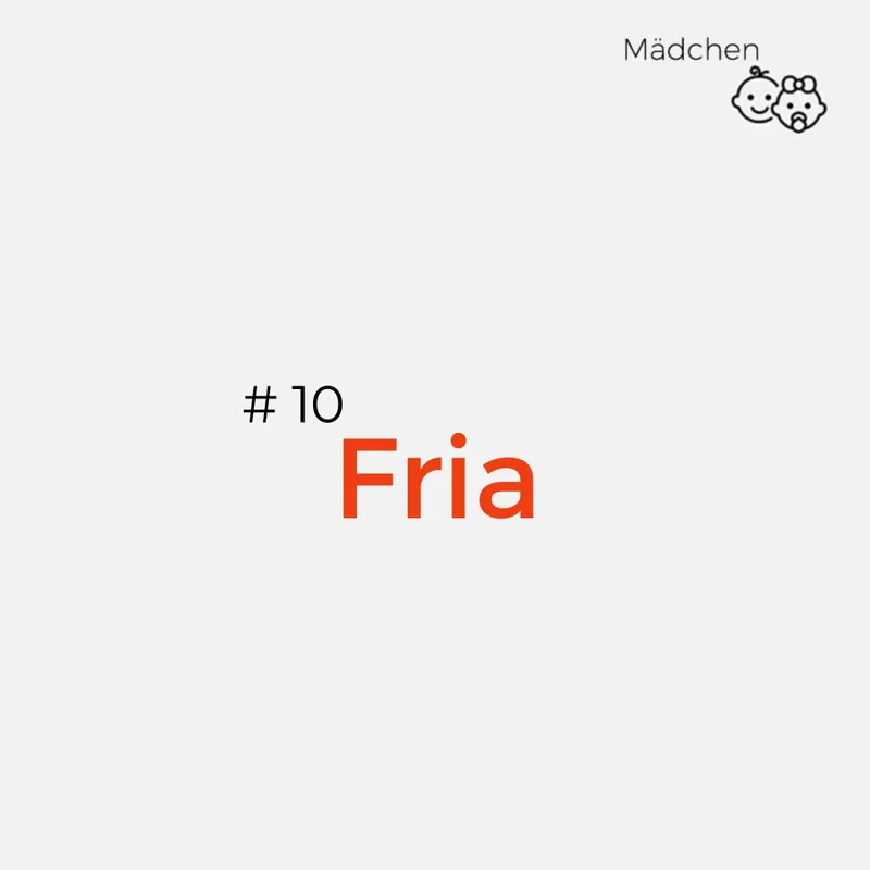 10. Fria
Bedeutung: Die Friedliche
Wer nach einer schönen Alternative zu Frida sucht, kann ihn mit Fria gefunden haben. Fria ist die finnische Kurzform von Frida und weitaus seltener als ihre Vorgängerin. Einer der bekanntesten Namensträgerinnen ist Fria Elfen-Frenken, eine Künstlerin aus Wien, Österreich.
