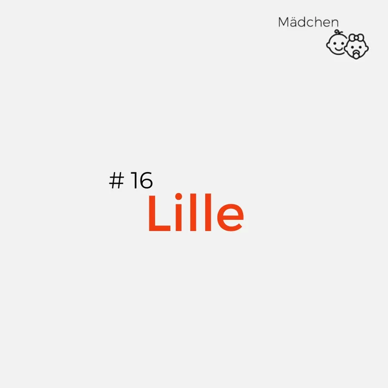 16. Lille
Bedeutung: die Kleine
Lille ist ein weiblicher Name, der wohlklingend und sympathisch erscheint. Lille bedeutet auch „die Blume” und passt zu liebevollen und charakterstarken Mädchen.
