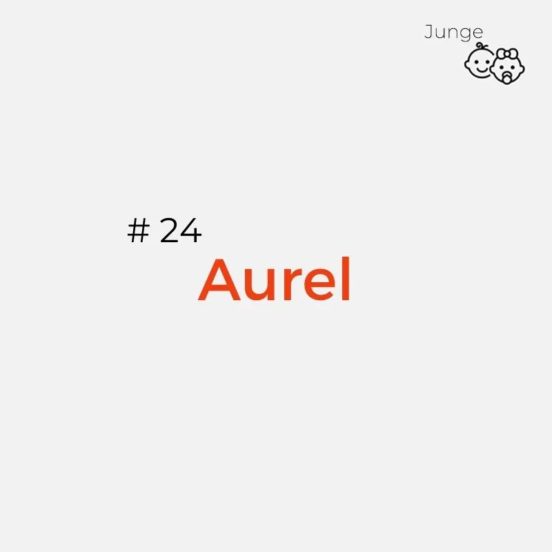 Namen mit Bedeutung Jungs: Aurel