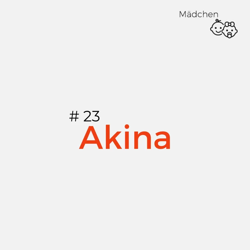 Namen mit Bedeutung Mädchen: Akina