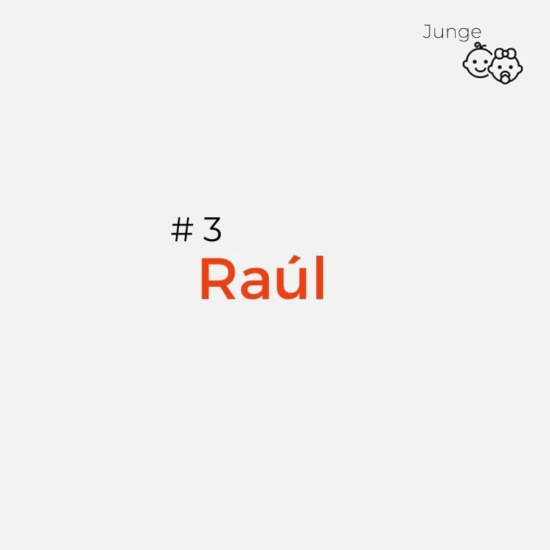 spanischer Jungenname: Raúl