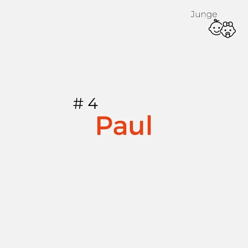 schöner zeitloser Jungenname: Paul