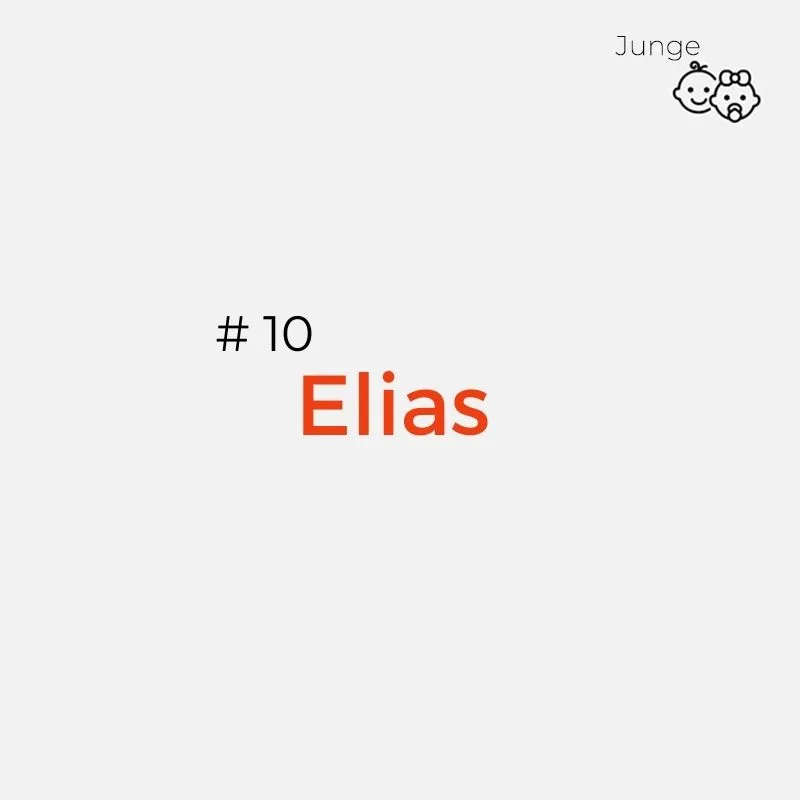 schöner zeitloser Jungenname: Elias