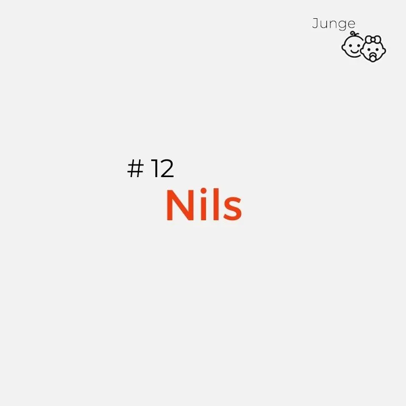 schöner zeitloser Jungenname: Nils