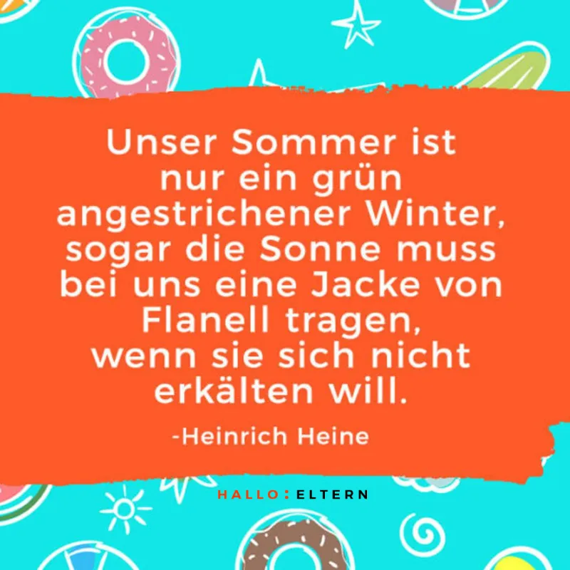 Sommersprüche: Der deutsche Sommer, von Heinrich Heine